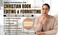 edit christian book, proofread devotional, prayer journal, sermon, bible studies