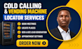 do vending machine cold calling appointment setting vending locator outreach
