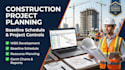 do construction project planning and baseline schedule