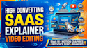edit a high converting saas explainer video