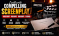 write compelling screenplay movie script film script, video script and tv series