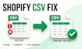 clean and fix your shopify product CSV