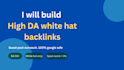 do white hat link building with high da backlinks