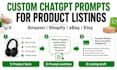 build custom chatgpt prompts for ecommerce listing workflows
