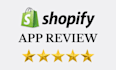 write 5 star shopify app reviews, shopify app installation, shopify app testing