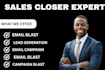 be your sales closer and lead generation manager