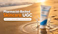 create pharmacist skincare user generated content videos