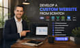 develop a custom website from scratch