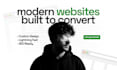 create fast, modern and conversion focused websites