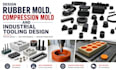 design rubber mold compression mold and industrial tooling design