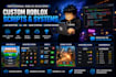 develop custom roblox scripts, lua scripting, ui, gui, and systems