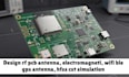 design rf pcb antenna, electromagneti, wifi ble gps antenna, hfss cst simulation