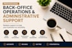 provide professional backoffice operations and administrative support