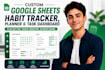 create custom excel, google sheets habit tracker, planner and dashboard
