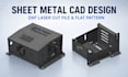 create sheet metal cad design, dxf laser cut file and flat pattern in solidworks