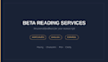 be your beta reader and give detailed feedback on your book