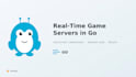 build a real time multiplayer game server in go