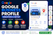 create google business profile, gmb creation, setup, verify and optimization