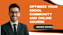 be your professional skool community manager and administrator