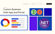 develop a custom business web application and portal