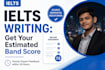 provide ielts writing feedback and band score assessment