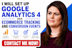 set up google analytics 4 ga4 ecommerce tracking and conversion events