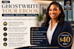 ghostwrite your nonfiction ebook or book professionally