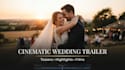 do cinematic wedding video editing, trailer and highlights