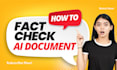 fact check and rewrite ai document