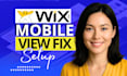fix your wix website mobile view