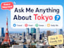 answer your questions about tokyo as a local
