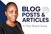 write blog posts and articles in your brand voice