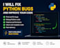 fix python bugs, automate tasks, and improve your python code