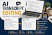 fix ai generated transcripts and make them publication ready