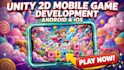 develop your unity 2d mobile game