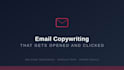write email copy that gets opened and clicked