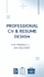 do professional CV, resume and cover letter design