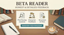 be your beta reader and give honest manuscript feedback