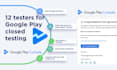 google play closed testing with 12 testers