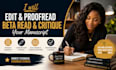 edit and proofread your manuscript, beta read and critique your manuscript