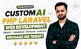build quick ai custom laravel website, web application