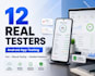 do app testing with 12 app testers and user testing, website testing