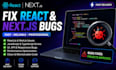 fix react js , next js and javascript bugs