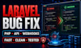 fix laravel bugs PHP errors apis and webhooks