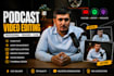 professionally edit podcast videos
