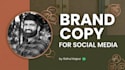 write engaging, consistent, and on brand social media copy