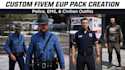 make fivem eup pack creation police, ems, civilian outfit