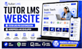 build tutor lms, tutor lms pro or tutor lms website with tutor lms customization