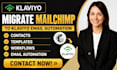 migrate mailchimp to klaviyo email automation contacts templates workflows