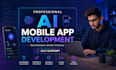 build ai mobile app,ai chatbot,ios and android app as a mobile app developer